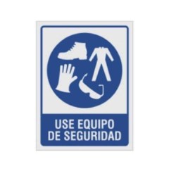 SEÑALAMIENTO "USE EQUIPO DE SEGURIDAD" ROPA 18X24