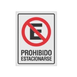 SEÑALAMIENTO "PROHIBIDO ESTACIONARSE" 18X24